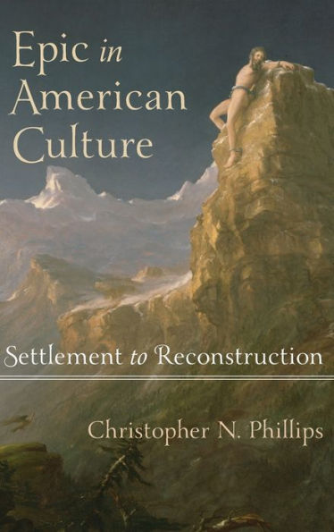 Epic American Culture: Settlement to Reconstruction