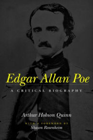 Title: Edgar Allan Poe: A Critical Biography, Author: 