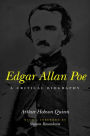 Edgar Allan Poe: A Critical Biography