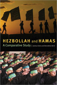 Title: Hezbollah and Hamas: A Comparative Study, Author: Joshua L. Gleis