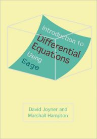 Title: Introduction to Differential Equations Using Sage, Author: David Joyner