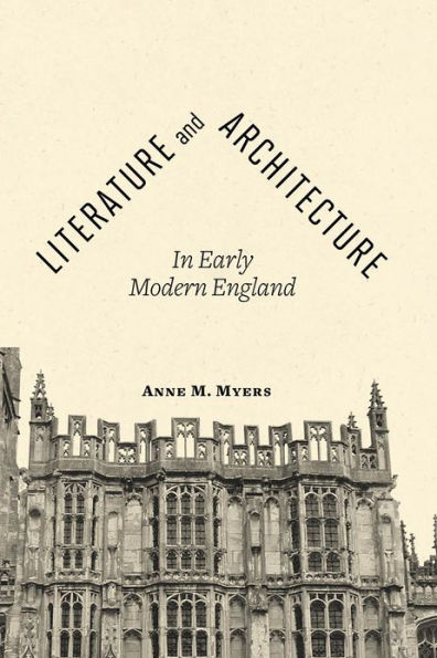 Literature and Architecture in Early Modern England