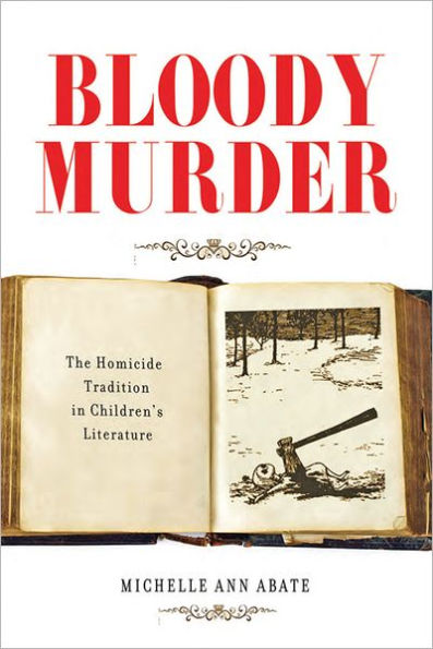 Bloody Murder: The Homicide Tradition Children's Literature