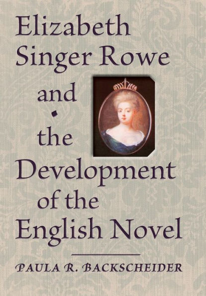 Elizabeth Singer Rowe and the Development of English Novel