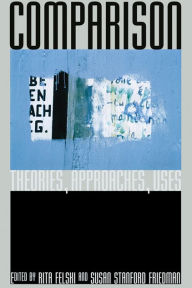 Title: Comparison: Theories, Approaches, Uses, Author: Rita Felski