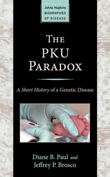 The PKU Paradox: a Short History of Genetic Disease