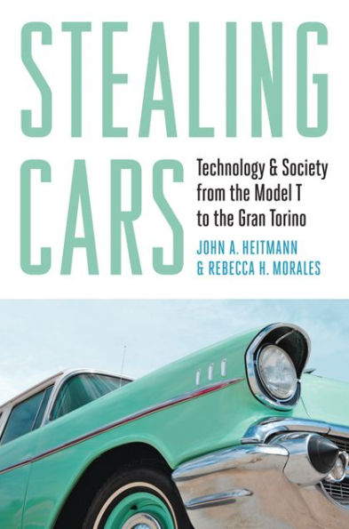 Stealing Cars: Technology and Society from the Model T to Gran Torino