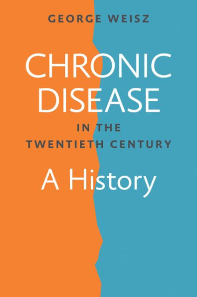 Chronic Disease the Twentieth Century: A History