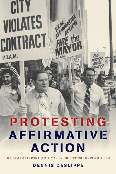 Protesting Affirmative Action: the Struggle over Equality after Civil Rights Revolution