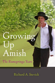 Title: Growing Up Amish: The Rumspringa Years, Author: Richard A. Stevick