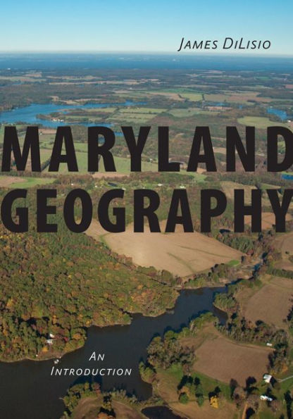 Maryland Geography: An Introduction