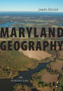 Maryland Geography: An Introduction