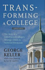 Transforming a College: The Story of a Little-Known College's Strategic Climb to National Distinction / Edition 2