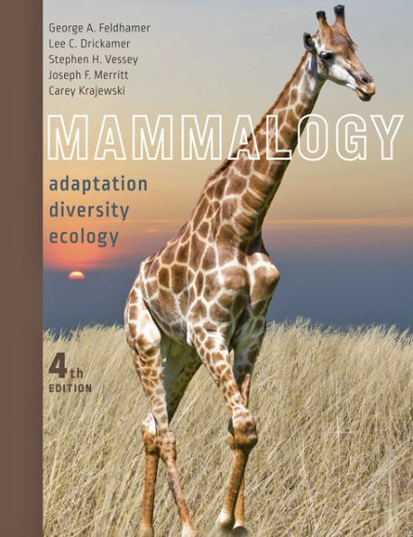 Mammalogy: Adaptation, Diversity, Ecology / Edition 4