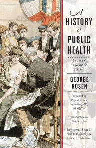 Title: A History of Public Health, Author: George Rosen