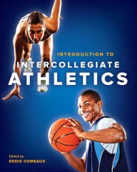 Title: Introduction to Intercollegiate Athletics, Author: Eddie Comeaux