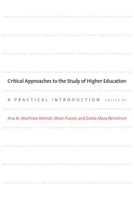 Title: Critical Approaches to the Study of Higher Education: A Practical Introduction, Author: Ana M. Martínez-Alemán