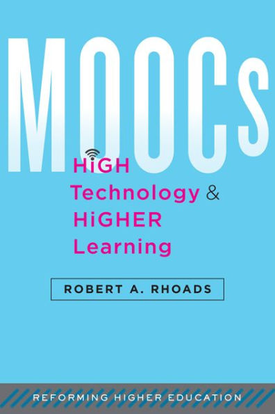 MOOCs, High Technology, and Higher Learning