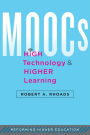 MOOCs, High Technology, and Higher Learning