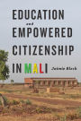 Education and Empowered Citizenship in Mali