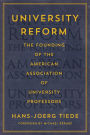 University Reform: The Founding of the American Association of University Professors