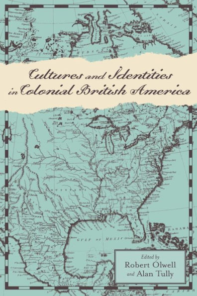 Cultures and Identities Colonial British America