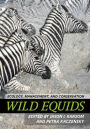 Wild Equids: Ecology, Management, and Conservation