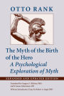 The Myth of the Birth of the Hero: A Psychological Exploration of Myth