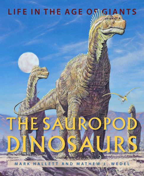 the Sauropod Dinosaurs: Life Age of Giants