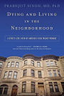 Dying and Living in the Neighborhood: A Street-Level View of America's Healthcare Promise