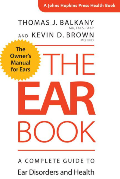 The Ear Book: A Complete Guide to Disorders and Health