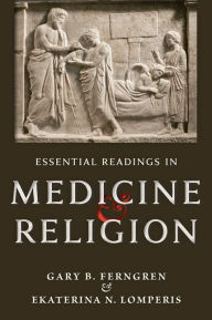 Title: Essential Readings in Medicine and Religion, Author: Gary B. Ferngren