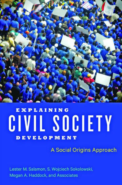 Explaining Civil Society Development: A Social Origins Approach