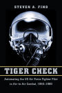 Tiger Check: Automating the US Air Force Fighter Pilot in Air-to-Air Combat, 1950-1980