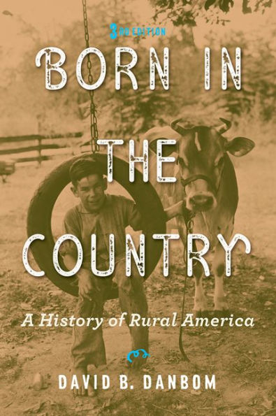 Born in the Country: A History of Rural America