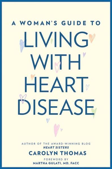 A Woman's Guide to Living with Heart Disease