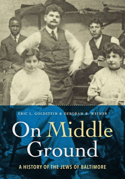 On Middle Ground: A History of the Jews Baltimore