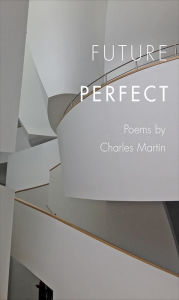 Title: Future Perfect, Author: Charles Martin