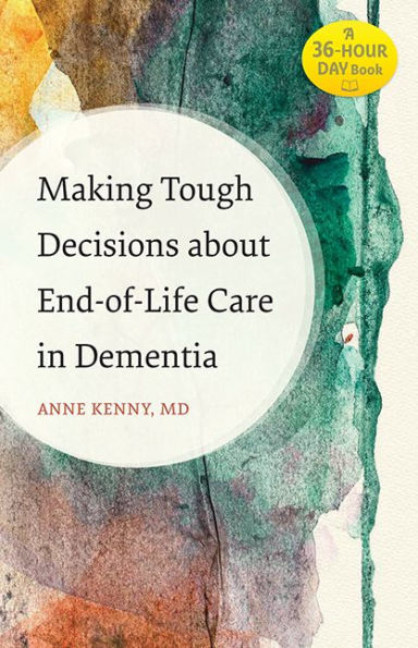 Making Tough Decisions about End-of-Life Care Dementia
