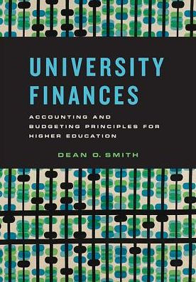 University Finances: Accounting and Budgeting Principles for Higher Education