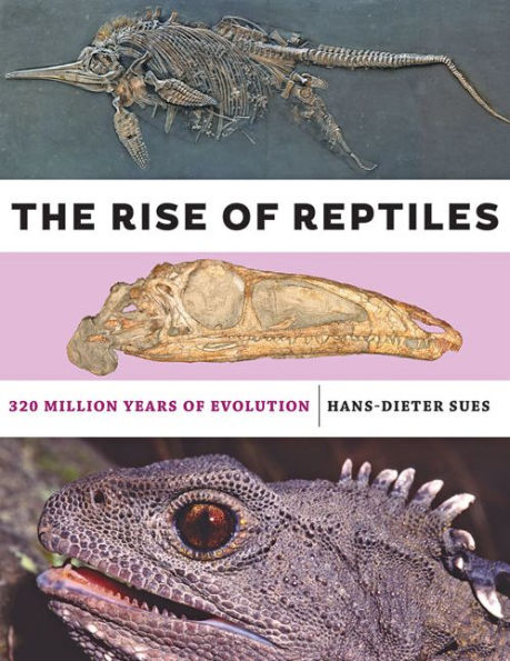 The Rise of Reptiles: 320 Million Years Evolution
