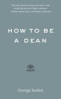 How to Be a Dean