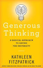 Generous Thinking: A Radical Approach to Saving the University