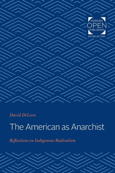 The American as Anarchist: Reflections on Indigenous Radicalism