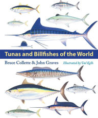 Title: Tunas and Billfishes of the World, Author: Bruce Collette