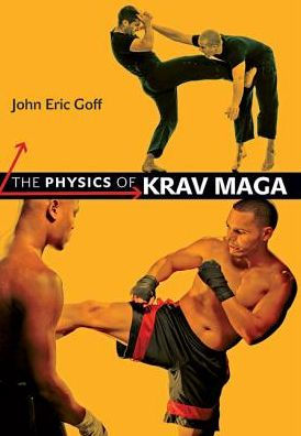 The Physics of Krav Maga