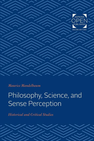 Philosophy, Science, and Sense Perception: Historical and Critical Studies