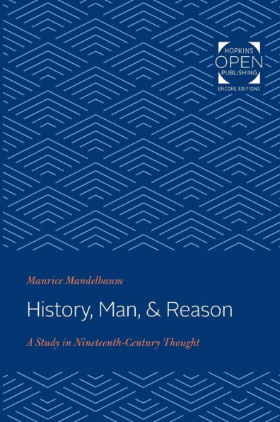 History, Man, and Reason: A Study in Nineteenth-Century Thought