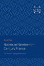 Nobles in Nineteenth-Century France: The Practice of Inegalitarianism