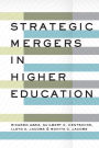 Strategic Mergers in Higher Education